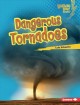 Go to record Dangerous tornadoes