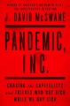 Go to record Pandemic, Inc. : chasing the capitalists and thieves who g...