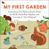 Go to record My first garden : everything you need to know about the bi...
