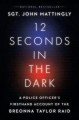 Go to record 12 seconds in the dark : a police officer's firsthand acco...