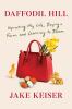 Go to record Daffodil Hill : uprooting my life, buying a farm, and lear...