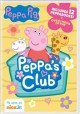 Go to record Peppa Pig. Peppa's Club
