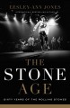 Go to record The Stone age : sixty years of the Rolling Stones