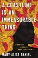 Go to record A coastline is an immeasurable thing : a memoir across thr...