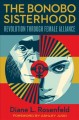 Go to record The bonobo sisterhood : revolution through female alliance