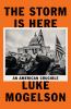 Go to record The storm is here : an American crucible