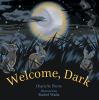 Go to record Welcome, dark