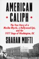 Go to record American caliph : the true story of a Muslim mystic, a Hol...