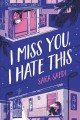 Go to record I miss you, I hate this