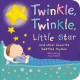 Go to record Twinkle, twinkle, little star and other favorite nursery r...