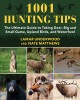 Go to record 1001 hunting tips : the ultimate guide to taking deer, big...