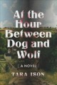 Go to record At the hour between dog and wolf