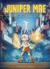 Go to record Juniper Mae : knight of Tykotech City