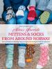 Go to record Nina's favorite mittens & socks from around Norway : over ...