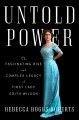 Go to record Untold power : the fascinating rise and complex legacy of ...