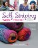 Go to record Self-striping yarn studio : sweaters, scarves, and hats de...