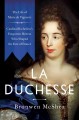 Go to record La Duchesse : the life of Marie de Vignerot : Cardinal Ric...
