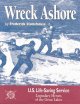 Go to record Wreck ashore : the United States Life-Saving Service on th...