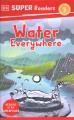 Go to record Water everywhere