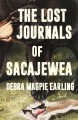 Go to record The lost journals of Sacajewea