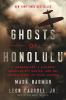 Go to record Ghosts of Honolulu : a Japanese spy, a Japanese American s...