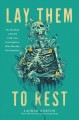 Go to record Lay them to rest : on the road with the cold case investig...