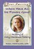 Go to record Where have all the flowers gone?  #25: the diary of Molly ...