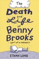 Go to record The death and life of Benny Brooks : sort of a memoir