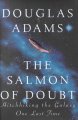 Go to record The salmon of doubt #6: hitchhiking the universe one last ...
