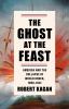 Go to record The ghost at the feast : America and the collapse of world...