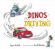 Go to record Dinos driving