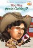 Go to record Who was Annie Oakley?