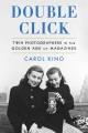 Go to record Double click : twin photographers in the golden age of mag...