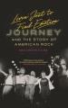 Go to record Livin' just to find emotion : Journey and the story of Ame...