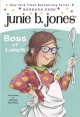 Go to record Junie B. Jones : boss of lunch. #19