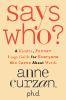 Go to record Says who? : a kinder, funner usage guide for everyone who ...