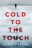 Go to record Cold to the touch