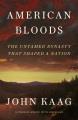 Go to record American Bloods : the untamed dynasty that shaped a nation
