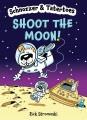 Go to record Schnozzer & Tatertoes. Shoot the moon!