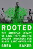 Go to record Rooted : the American legacy of land theft and the modern ...