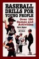 Go to record Baseball drills for young people : over 150 games and acti...