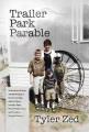 Go to record Trailer park parable : a memoir of how three brothers stro...