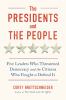 Go to record The presidents and the people : five leaders who threatene...