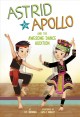Go to record Astrid & Apollo and the awesome dance audition