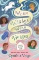 Go to record When wishes were horses