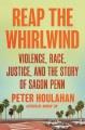 Go to record Reap the whirlwind : violence, race, justice, and the true...