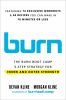Go to record Burn : the Burn boot camp 5-step strategy for inner and ou...