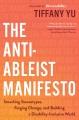 Go to record The anti-ableist manifesto : smashing stereotypes, forging...
