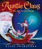 Go to record Auntie Claus and the key to Christmas