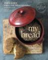 Go to record My bread : the revolutionary no-work, no-knead method